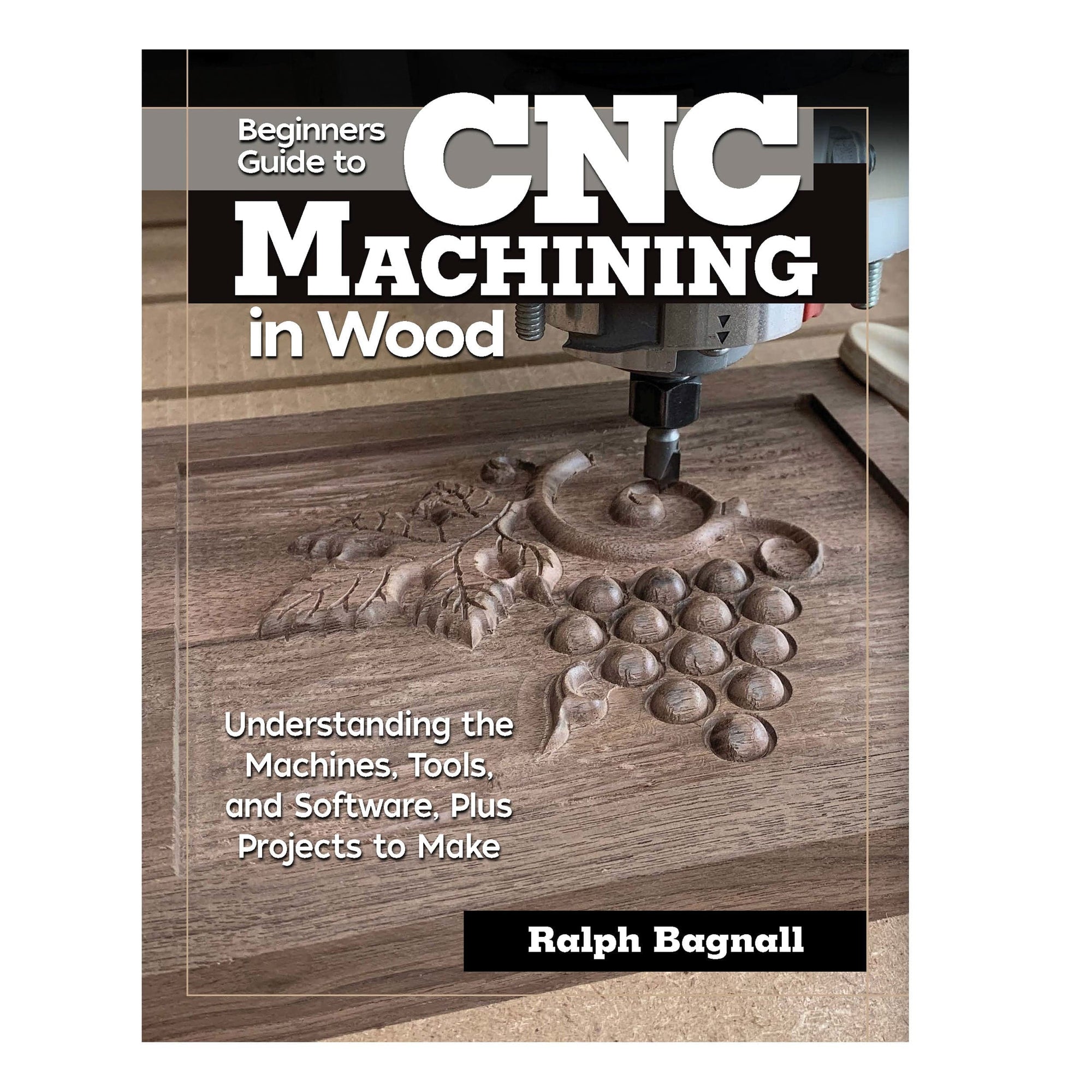 Beginner's Guide to CNC Machining in Wood: Understanding the Machines, Tools, and Software, Plus Projects to Make alt 0