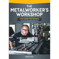 The Metalworker's Workshop for Home Machinists alt 0