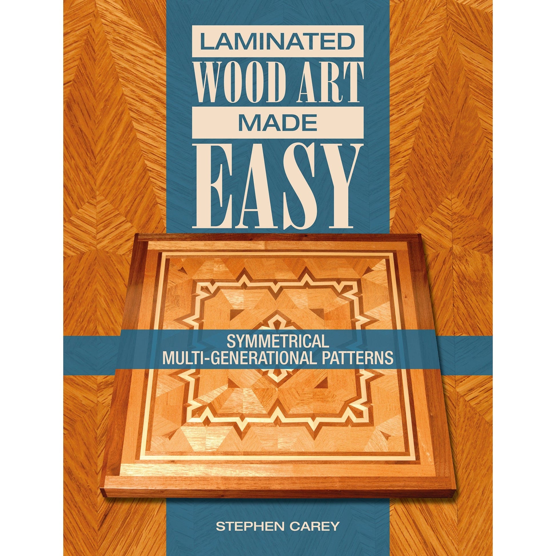Laminated Wood Art Made Easy: Symmetrical Multi-Generational Patterns alt 0