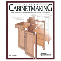 Illustrated Cabinet Making How to Design and Construct Furniture That Works alt 0